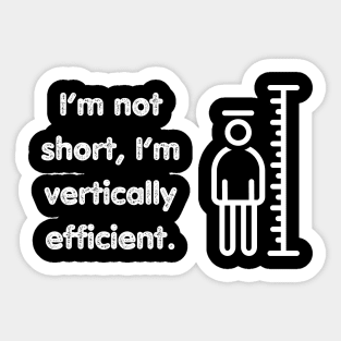 Short Vertically Efficient Joke Sticker